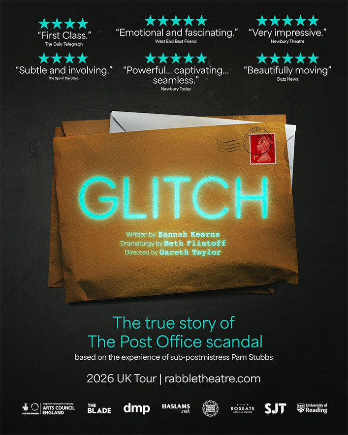 RABBLE Theatre - Glitch - UK Tour 2026 RABBLE Theatre - Glitch - UK Tour 2026